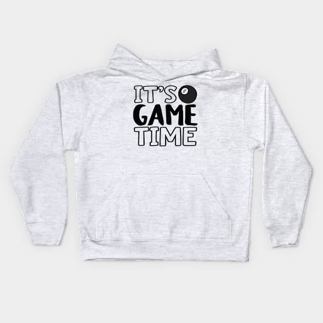 "It's Game Time", Pool Kids Hoodie by Lusy